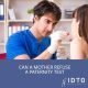 can a mother refuse a paternity test