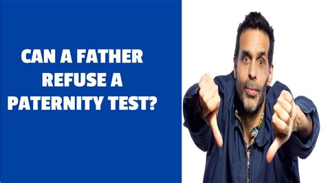 can you refuse paternity test