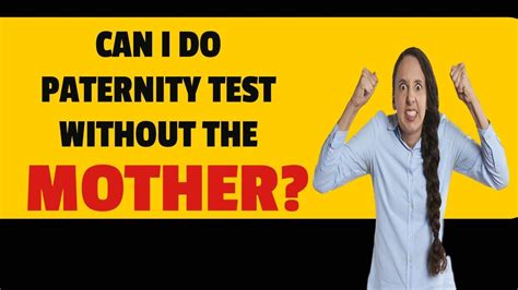 how to get a paternity test when the mother refuses